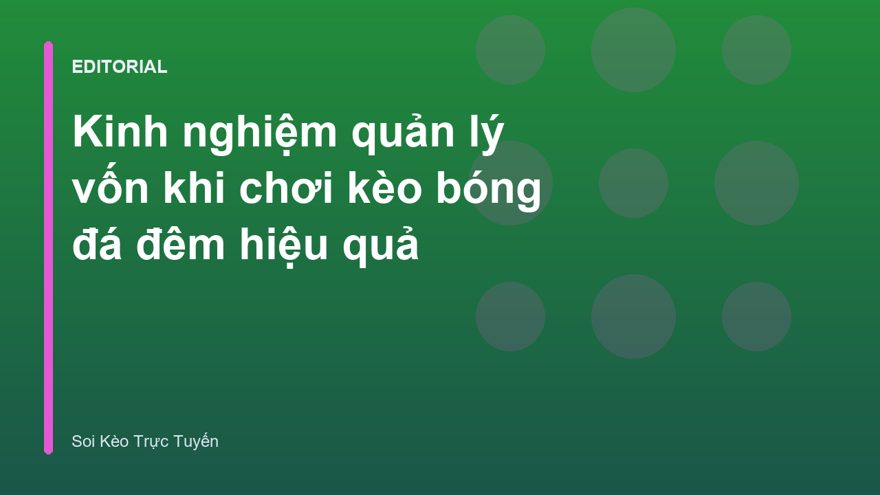 Người chơi bóng đá quản lý tài chính hiệu quả